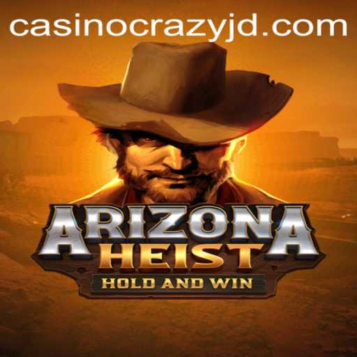 ArizonaHeist: A Thrilling Adventure in the Wild West